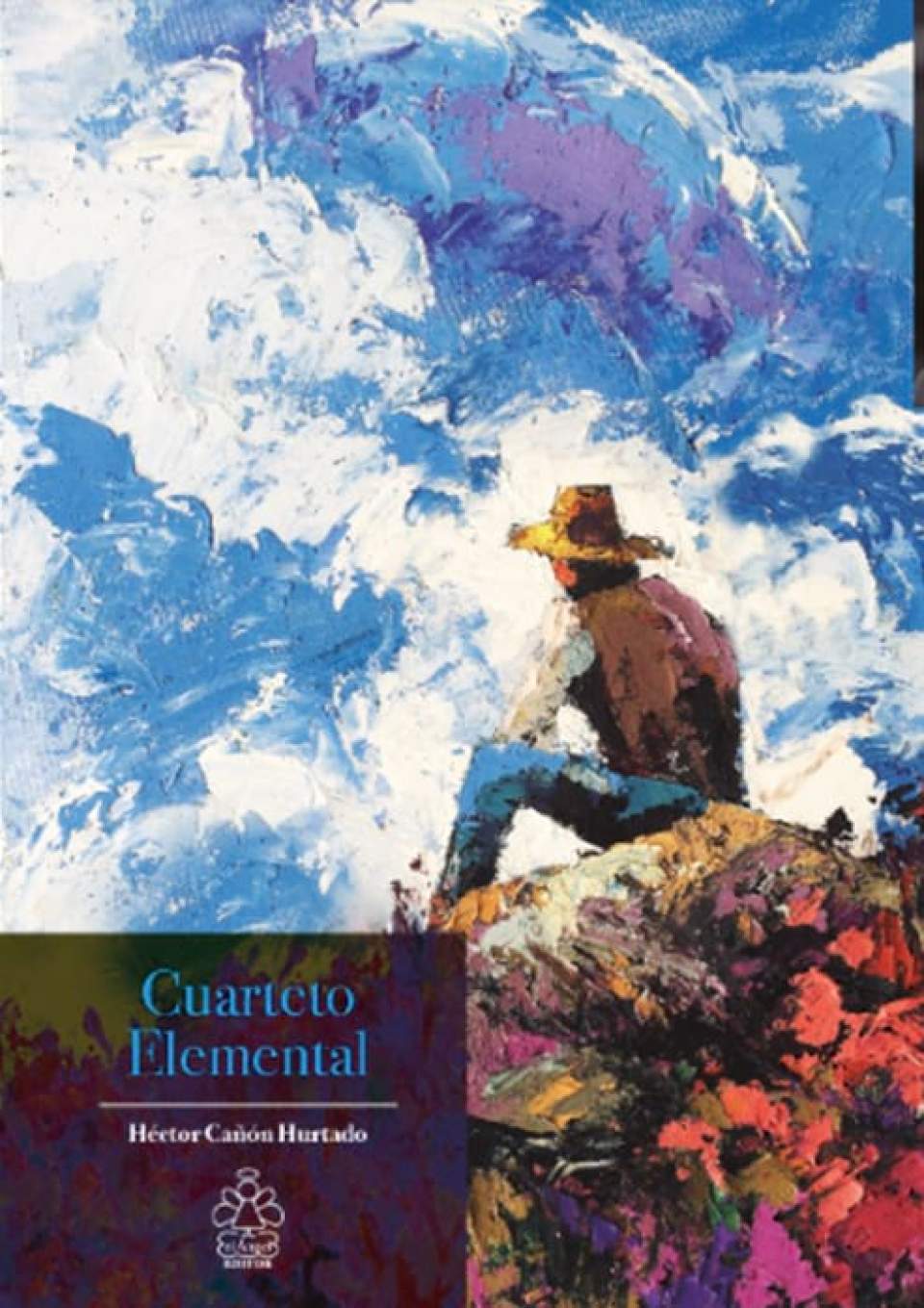 "Cuarteto elemental" , nuevo libro del poeta Héctor Cañón Hurtado